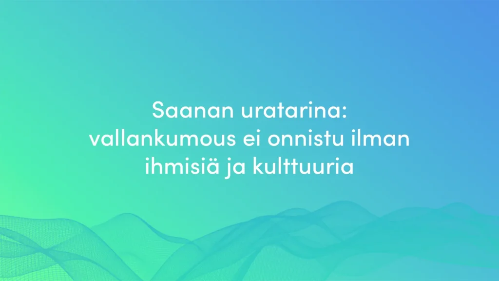 Saana Louhikoski: Vallankumous ei onnistu ilman ihmisiä ja kulttuuria.
