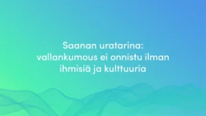 Saana Louhikoski: Vallankumous ei onnistu ilman ihmisiä ja kulttuuria.