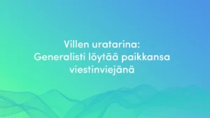 Villen uratarina Valoolla