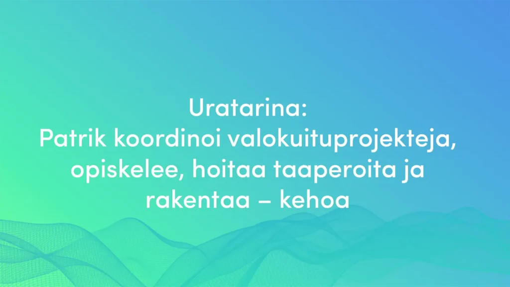 Partikin työntekijätarina Valoolla